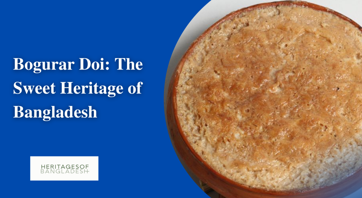 Bogurar Doi: The Sweet Heritage of Bangladesh